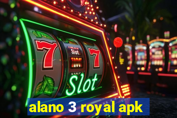 alano 3 royal apk